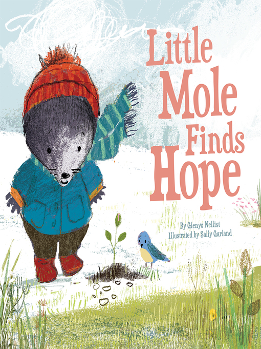 Title details for Little Mole Finds Hope by Glenys Nellist - Available